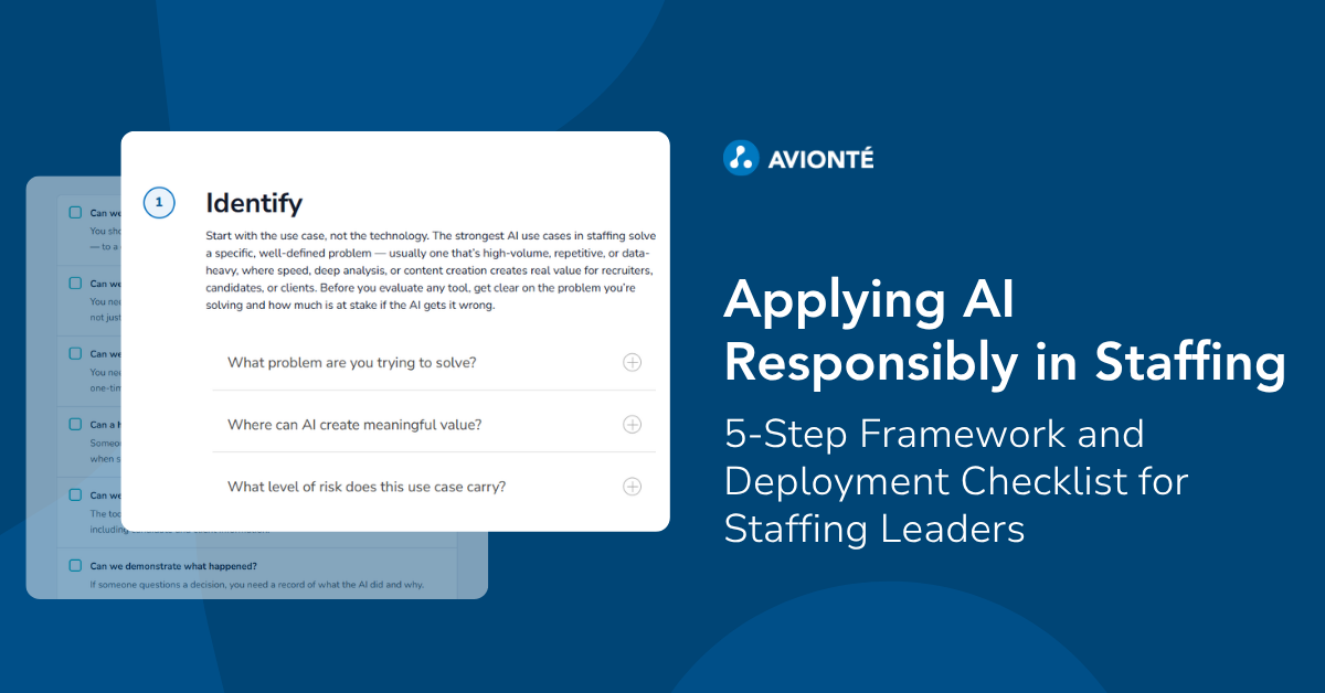 Applying AI Responsibly in Staffing: 5-Step Framework & Deployment Checklist for Staffing Leaders